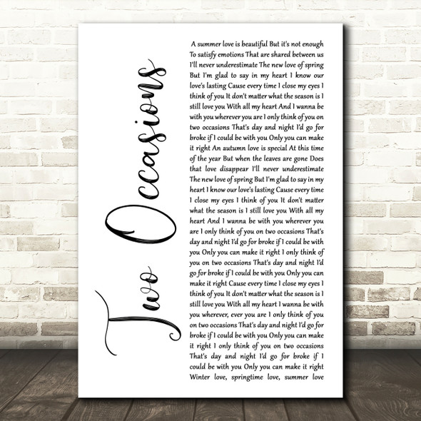 Silk Two Occasions White Script Song Lyric Wall Art Print