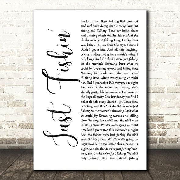Trace Adkins Just Fishin' White Script Song Lyric Wall Art Print