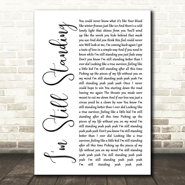 Elton John I'm Still Standing White Script Song Lyric Wall Art Print