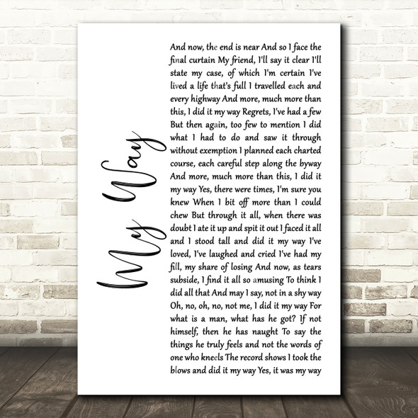 Frank Sinatra My Way White Script Song Lyric Quote Print
