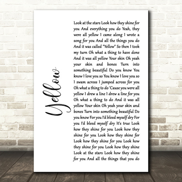 Coldplay Yellow White Script Song Lyric Quote Print
