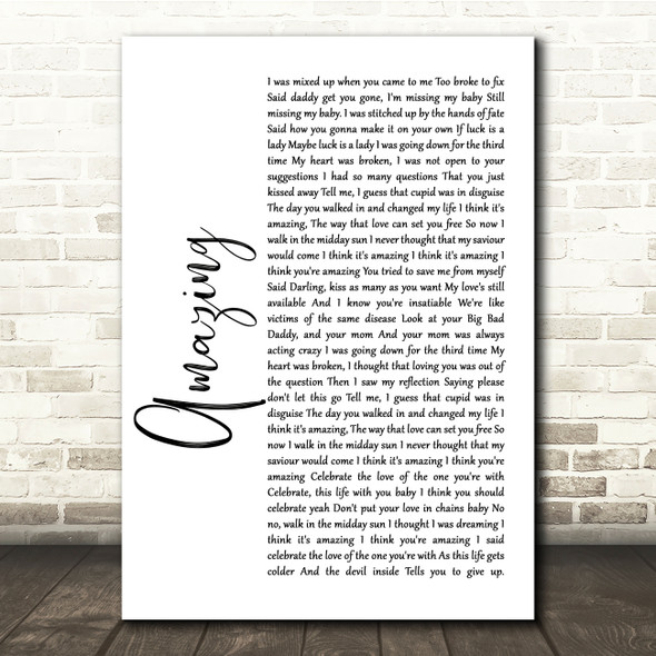 George Michael Amazing White Script Song Lyric Quote Print