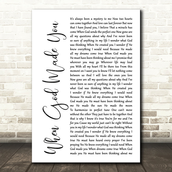 Newsong When God Made You White Script Song Lyric Quote Print