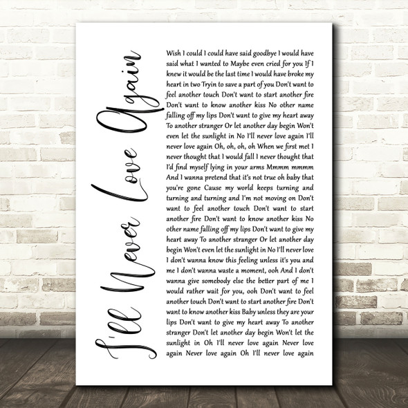 Lady Gaga & Bradley Cooper I'll Never Love Again White Script Song Lyric Print