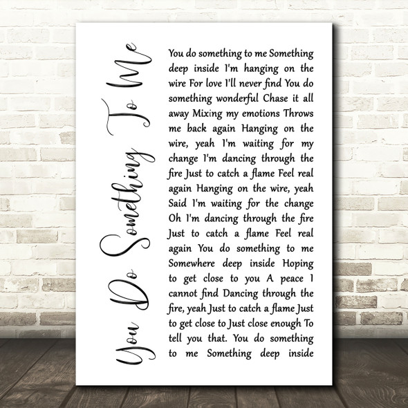 Paul Weller You Do Something To Me White Script Song Lyric Print