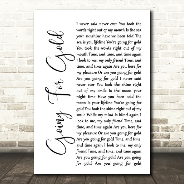 Shed Seven Going For Gold White Script Song Lyric Print