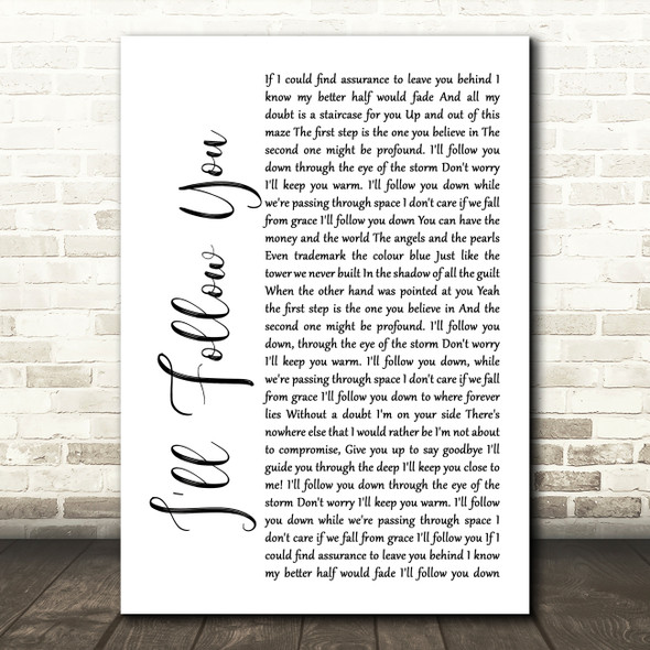 Shinedown I'll Follow You White Script Song Lyric Print