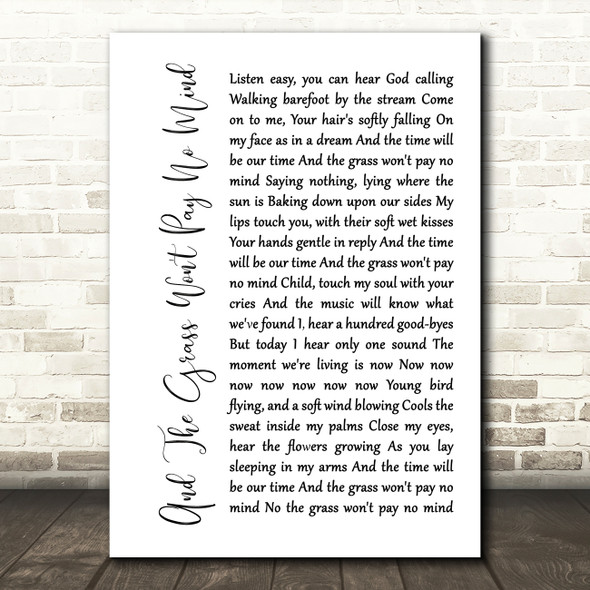 Elvis And The Grass Won't Pay No Mind White Script Song Lyric Print