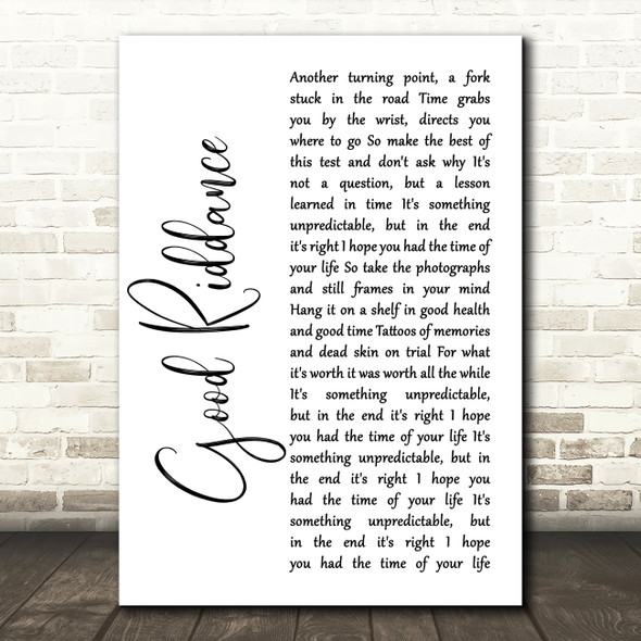 Green Day Good Riddance White Script Song Lyric Print
