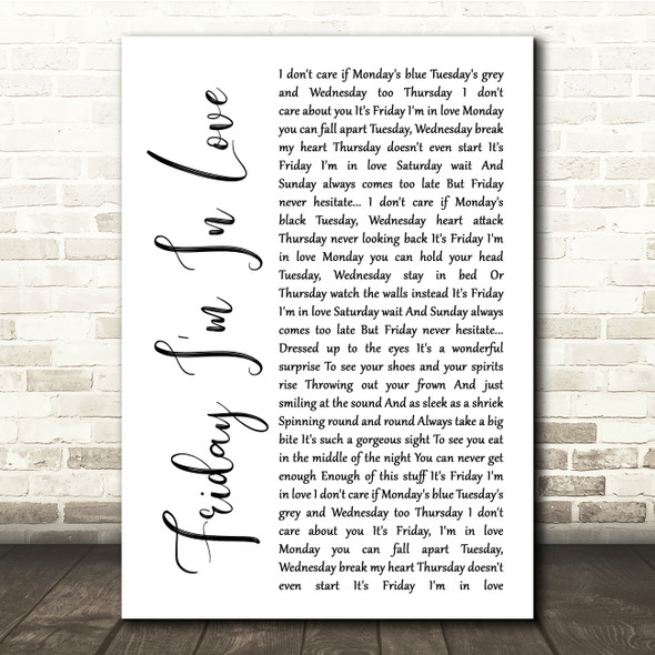 The Cure Friday I'm In Love White Script Song Lyric Print