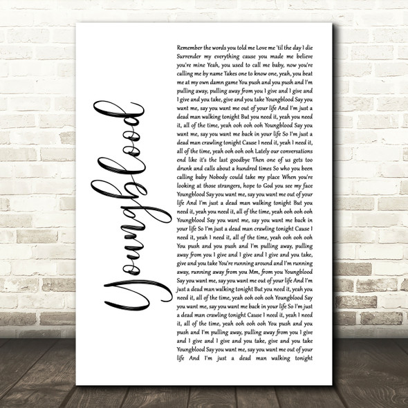 5 Seconds Of Summer Youngblood White Script Song Lyric Quote Music Print