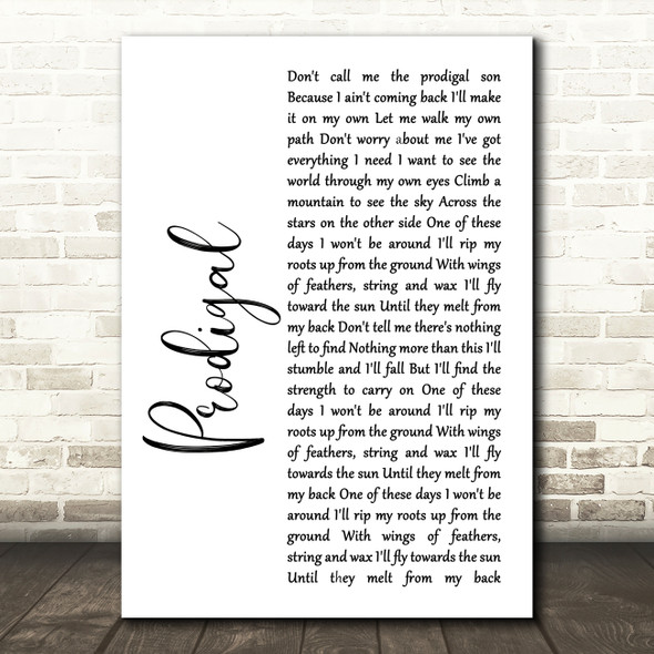Blacktop Mojo Prodigal White Script Song Lyric Quote Music Print
