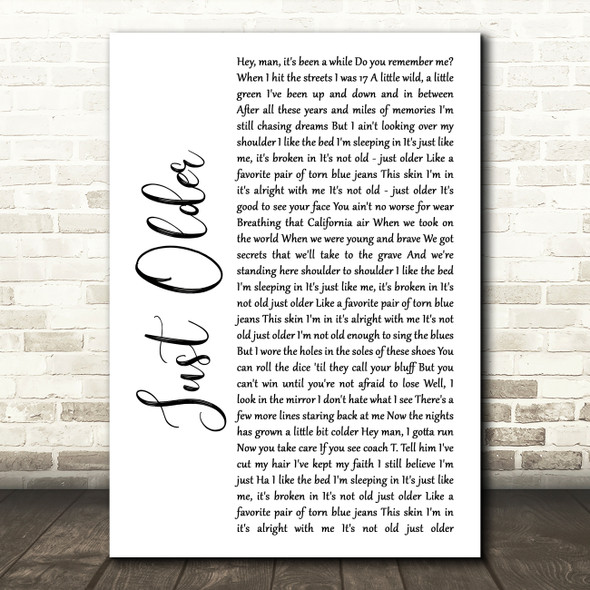 Bon Jovi Just Older White Script Song Lyric Quote Music Print