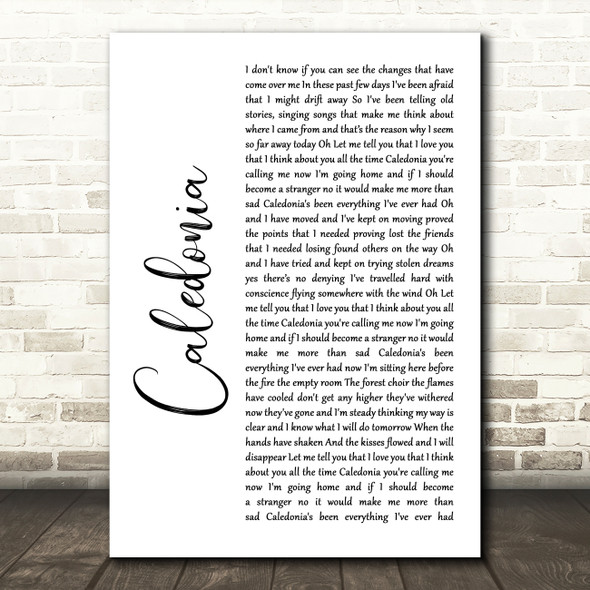 Dougie MacLean Caledonia White Script Song Lyric Quote Music Print