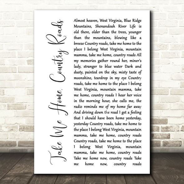 John Denver Take Me Home, Country Roads White Script Song Lyric Quote Music Print