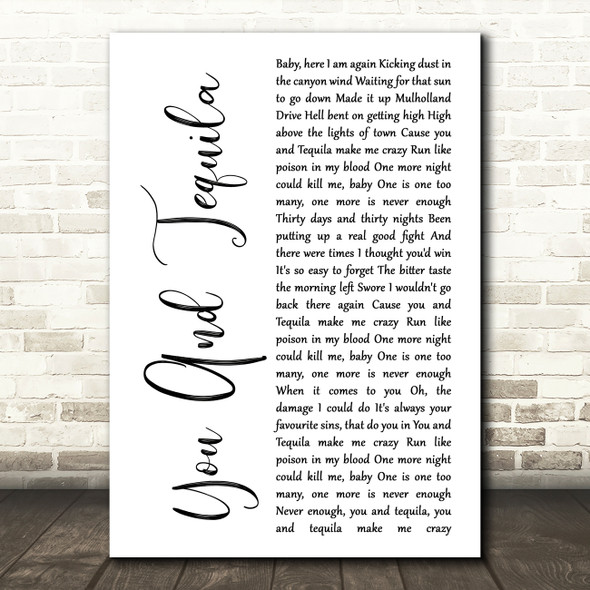 Kenny Chesney You And Tequila White Script Song Lyric Quote Music Print