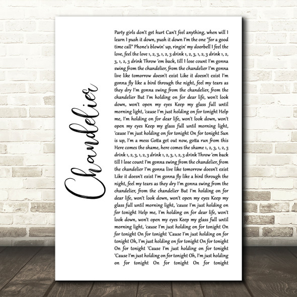 Sia Chandelier White Script Song Lyric Quote Music Print