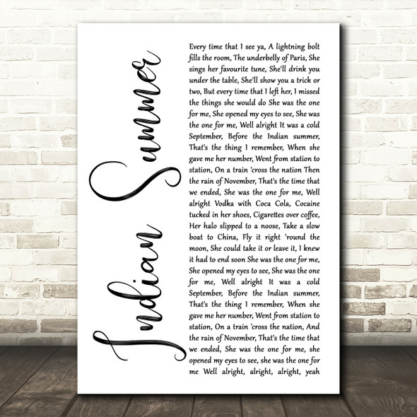 Stereophonics Indian Summer White Script Song Lyric Quote Music Print