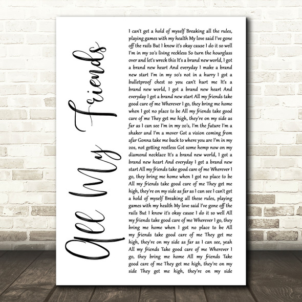 The Revivalists All My Friends White Script Song Lyric Quote Music Print