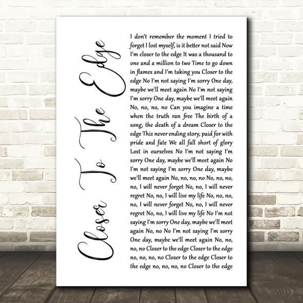 Thirty Seconds To Mars Closer To The Edge White Script Song Lyric Quote Music Print
