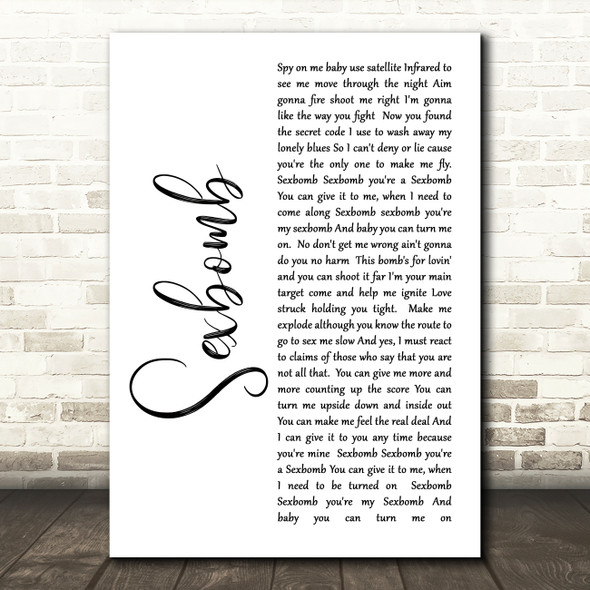 Tom Jones Sexbomb White Script Song Lyric Quote Print
