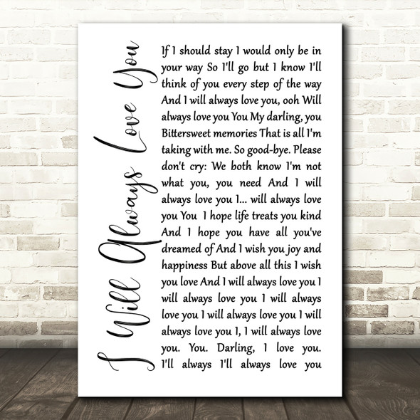 Whitney Houston I Will Always Love You White Script Song Lyric Quote Print