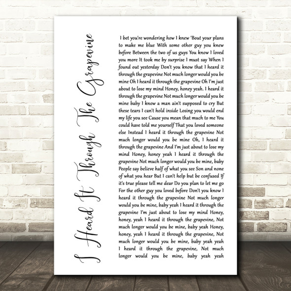 Marvin Gaye I Heard It Through The Grapevine White Script Song Lyric Quote Print