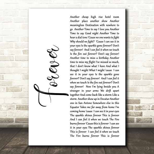 Aaron Lewis Forever White Script Song Lyric Quote Print