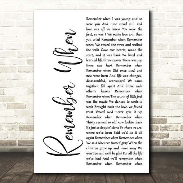 Alan Jackson Remember When White Script Song Lyric Quote Print