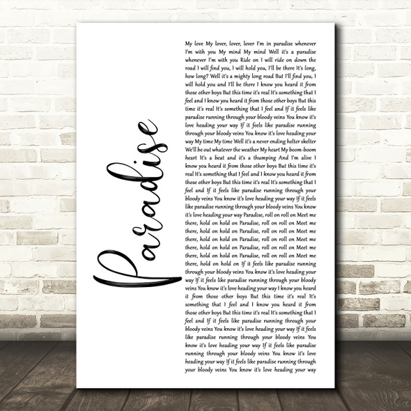 George Ezra Paradise White Script Song Lyric Quote Print