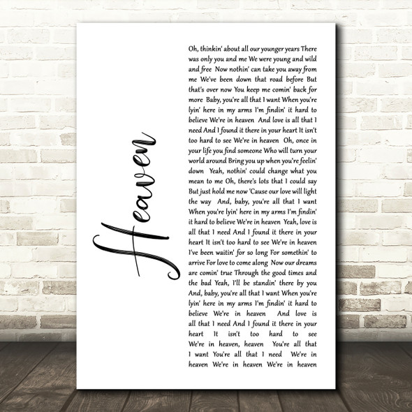 Bryan Adams Heaven White Script Song Lyric Quote Print