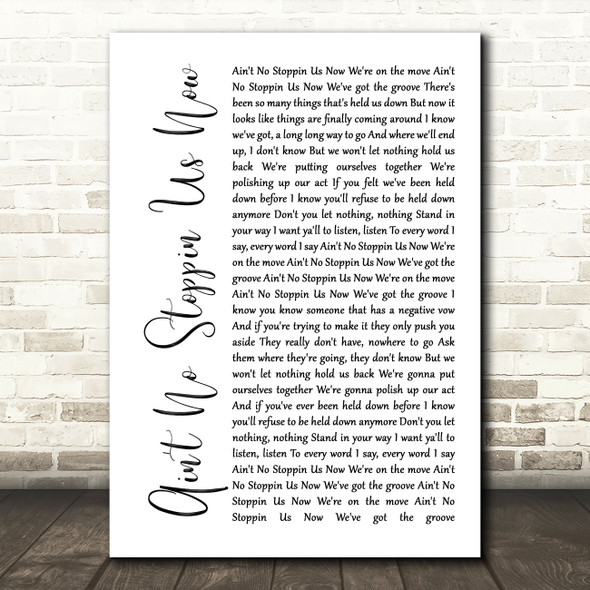 McFadden And Whitehead Ain't No Stoppin Us Now White Script Song Lyric Music Art Print