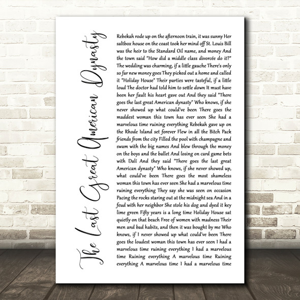 Taylor Swift The Last Great American Dynasty White Script Song Lyric Music Art Print