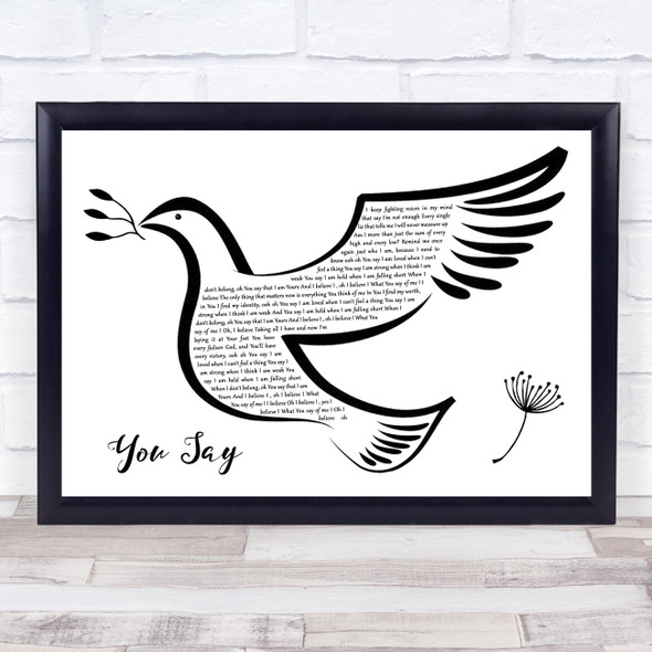 Lauren Daigle You Say Black & White Dove Bird Song Lyric Art Print