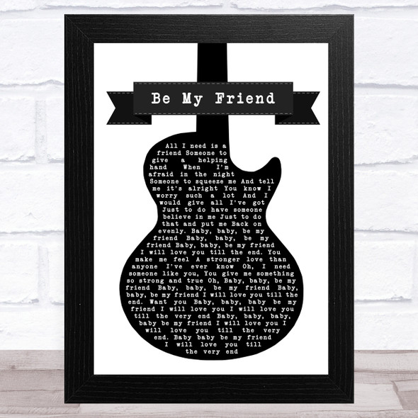 Free Be My Friend Black & White Guitar Song Lyric Art Print