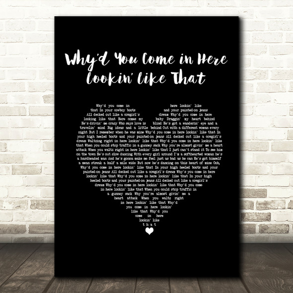 Dolly Parton Whyd You Come in Here Lookin Like That Black Heart Song Lyric Art Print