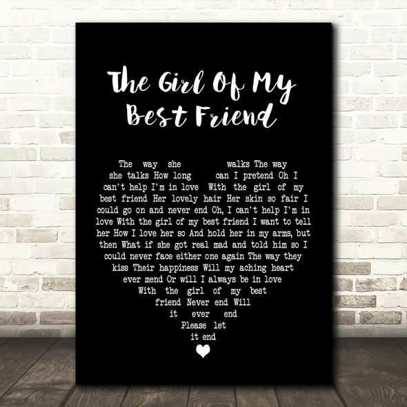 Elvis Presley The Girl of My Best Friend Black Heart Song Lyric Art Print