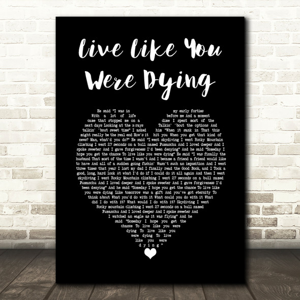 Tim McGraw Live Like You Were Dying Black Heart Song Lyric Art Print