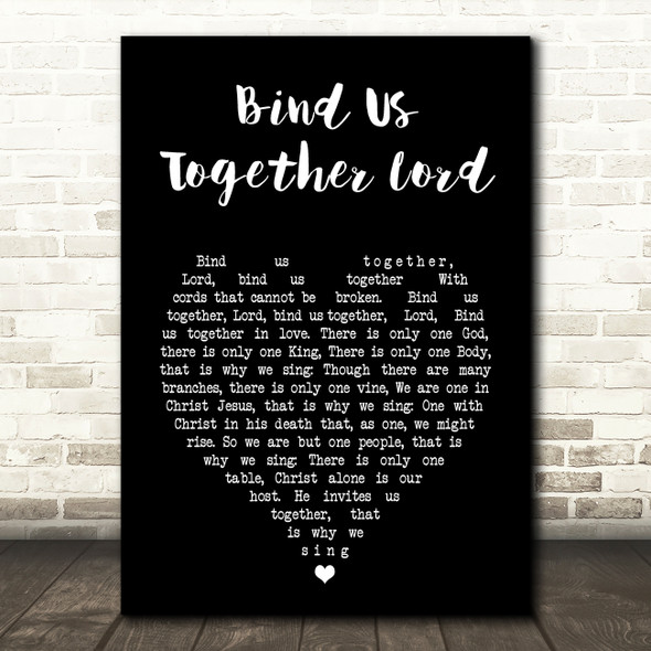 John Keys Bind Us Together Lord Black Heart Song Lyric Art Print