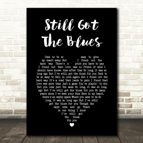 Gary Moore Still Got The Blues Black Heart Song Lyric Art Print