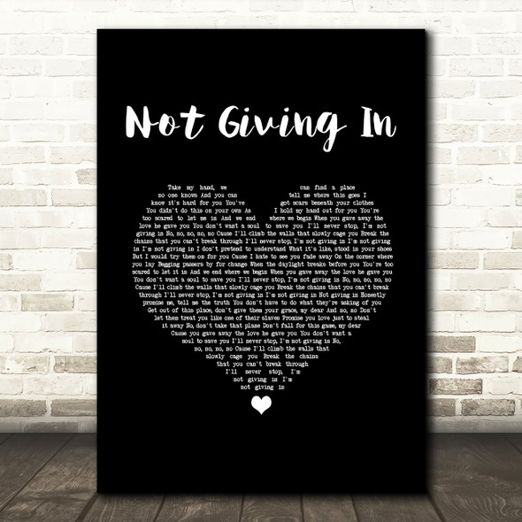 Tom Walker Not Giving In Black Heart Song Lyric Art Print