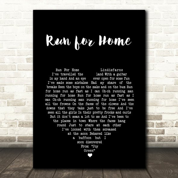 Lindisfarne Run for Home Black Heart Song Lyric Art Print