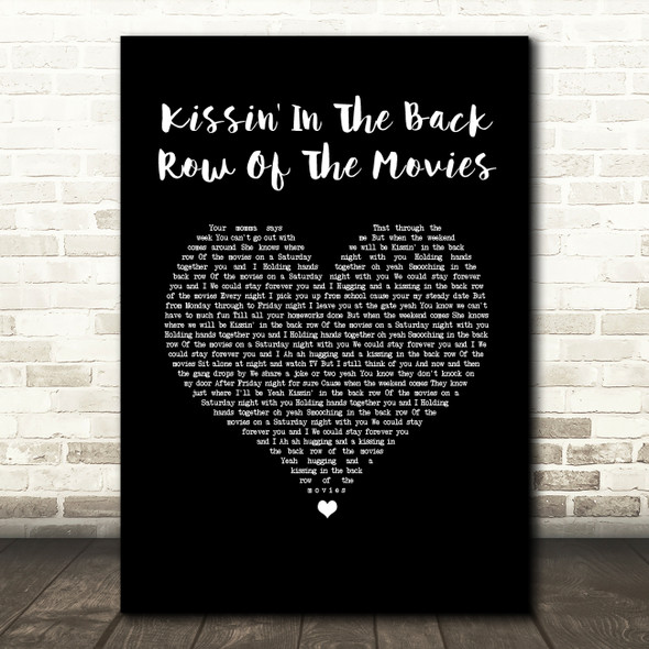 The Drifters Kissin' In The Back Row Of The Movies Black Heart Song Lyric Wall Art Print