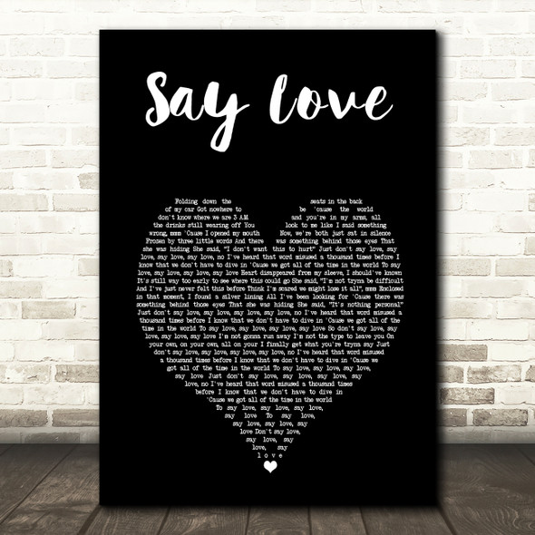 James TW Say Love Black Heart Song Lyric Art Print