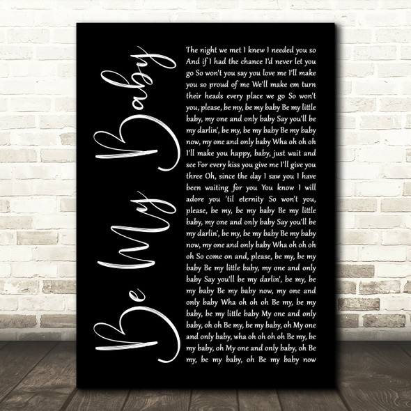 The Ronettes Be My Baby Black Script Song Lyric Art Print