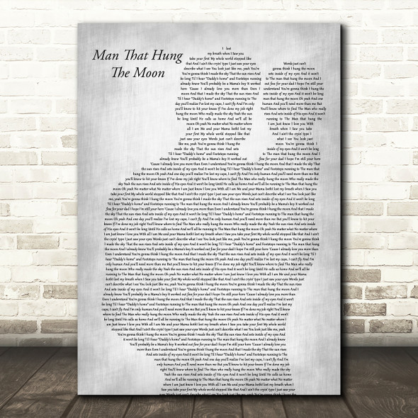 Brantley Gilbert Man That Hung The Moon Father & Baby Grey Song Lyric Art Print