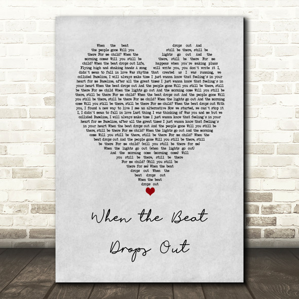 Marlon Roudette When the Beat Drops Out Grey Heart Song Lyric Art Print