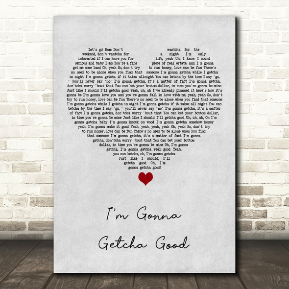 Shania Twain I'm Gonna Getcha Good Grey Heart Song Lyric Art Print