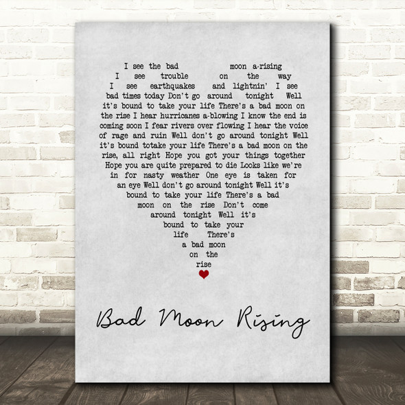 Creedence Clearwater Revival Bad Moon Rising Grey Heart Song Lyric Art Print