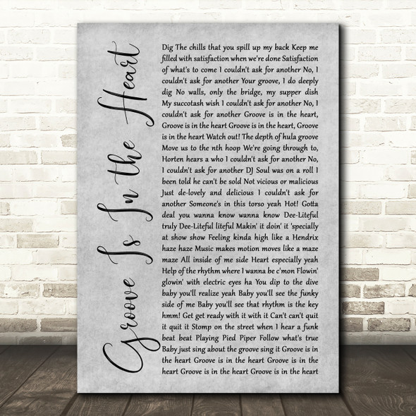 Deee-Lite Groove Is In the Heart Grey Rustic Script Song Lyric Art Print